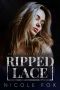 [Ripped Bratva 02] • Ripped Lace